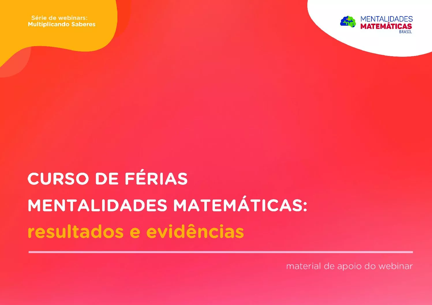 "Curso de Férias Mentalidades Matemáticas: resultados e evidências"