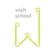 Wish School